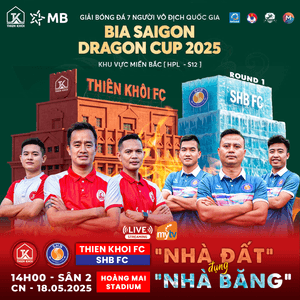 Thiên khôi fc vs fc shb | giải bóng đá 7 người vô địch quốc gia bia sagon dragon cup 2025 - khu vực miền bắc (hpl - s12)